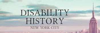 Disability
			 History NYC website header with picture of the NYC skyline